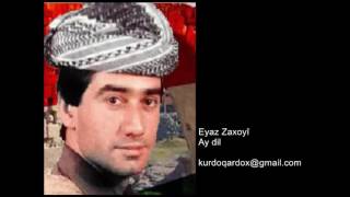 Eyaz Yûsiv Zaxoyî, Ay dil