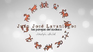 Juan José Lavaniegos - Las Parejas del Zodiaco (Videolyric Oficial)