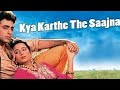 Kya karte the sajna WhatsApp status video song