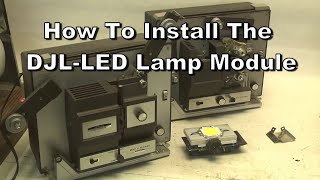 DJL-LED Projector Lamp Install and Lamp Cover Modification