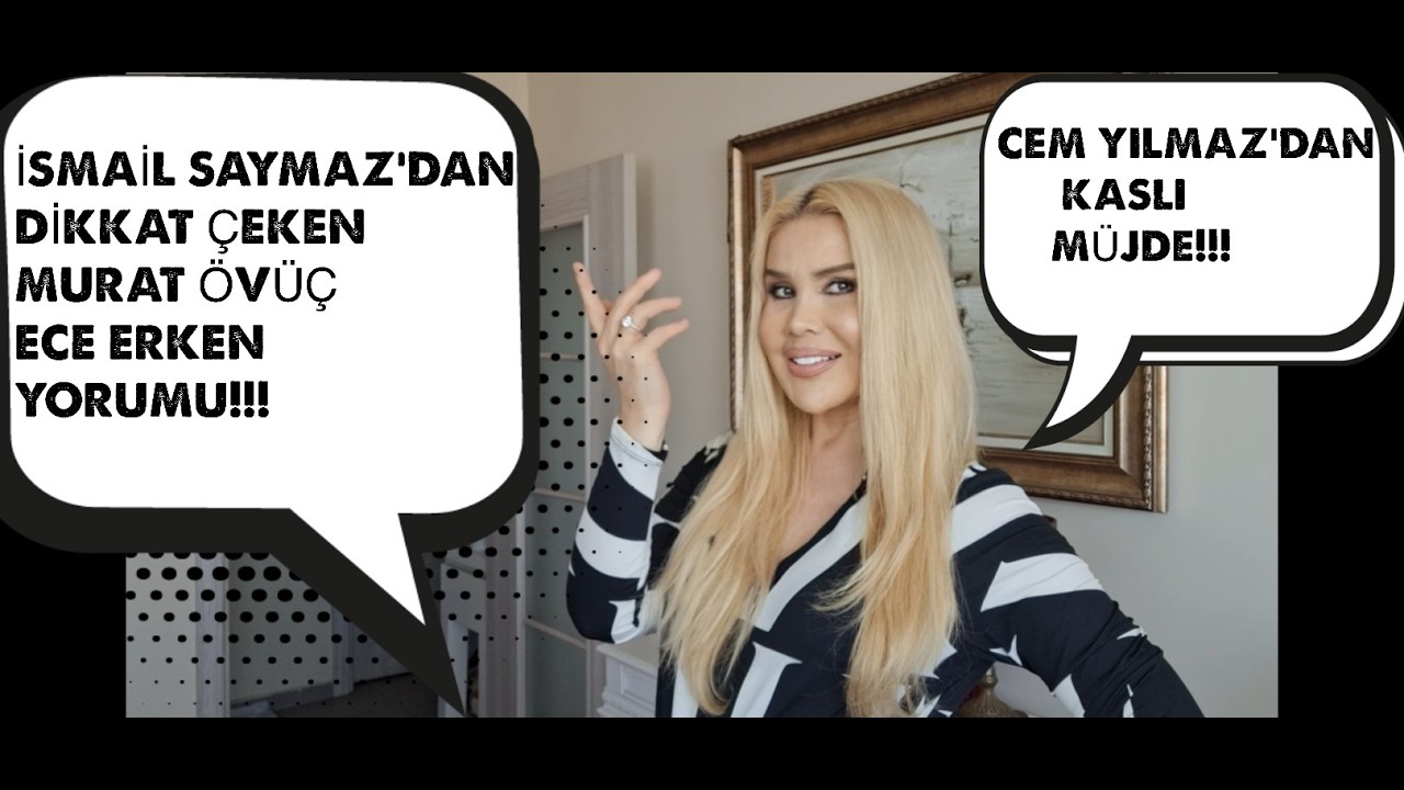 İsmail Saymaz’dan DİKKAT ÇEKEN YORUM!! Murat Övüç Ece Erken Kıyaslaması!!