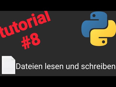 Python Tutorial #8 Dateien lesen und schreiben