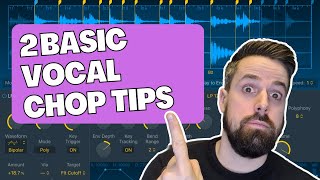 2 Basic Vocal Chop Tips | PRODUCE a SONG From SCRATCH V // Inside The Mix Podcast #67