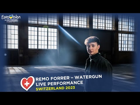 ?? Remo Forrer - Watergun - Switzerland Eurovision 2023 | Live Performance