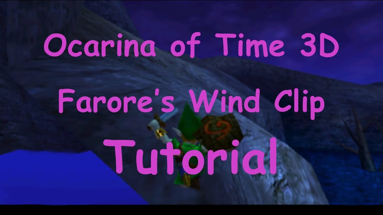 Ocarina of Time 3D Farore's Wind Clip Tutorial YouTube