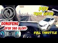 DongFeng DFSK 580 Glory - POV Test Drive. Driver’s eye