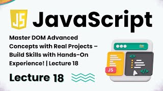 DOM Advanced Tutorial with Real Projects | Learn JavaScript DOM Hands-On | Skills Sikhao