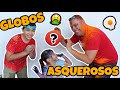 ¡EXPLOTANDO GLOBOS ASQUEROSOS! - IvannaNana