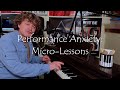 Piano-ology: Performance Anxiety: Micro-Lessons