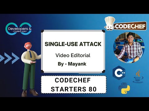 Single Use Attack | Starters 80 | CodeChef | DCC NIT-A