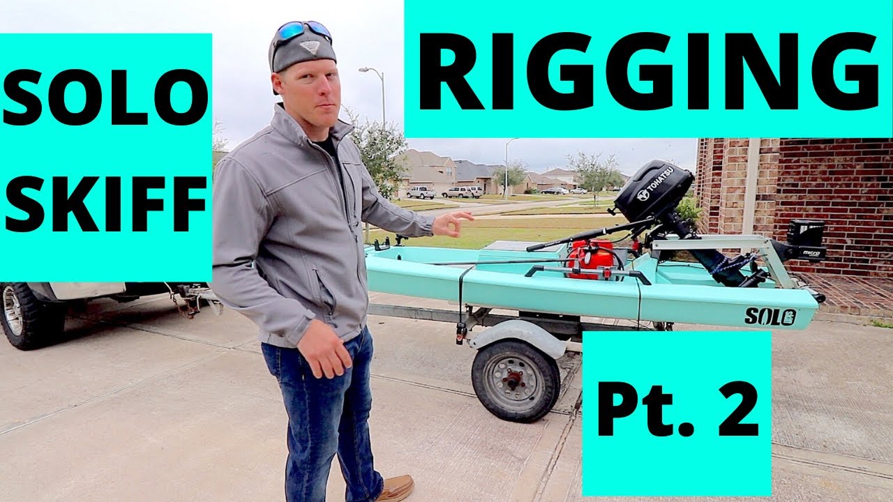 Solo Skiff Review and Rigging Pt. 2 (with some fishing)