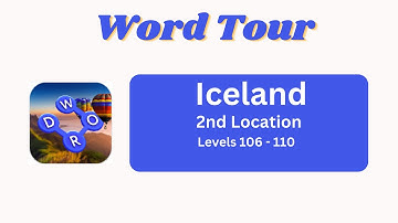 Word Tour Iceland Level 106 to 110 Answers