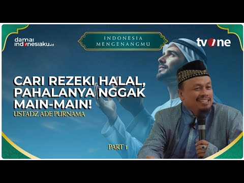 Seeking Halal Sustenance is a Holy Struggle (Jihad) | INDONESIA REMEMBERS YOU 2