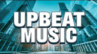 Upbeat Music for Edit 📈 | Positive Background Music for Business, Presentations & Promo