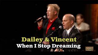 Dailey &amp; Vincent sing "When I Stop Dreaming'