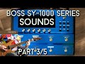 Let's hear the sounds! (BOSS SY1000 Part 3/5)