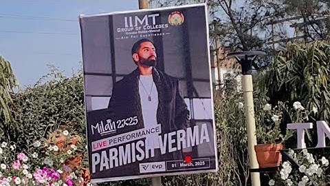 Parmish verma Night show on || IIMT GROUP OF COLLEGES || ❤️✨GR. Noida @ParmishVermaFilms 😌❣️