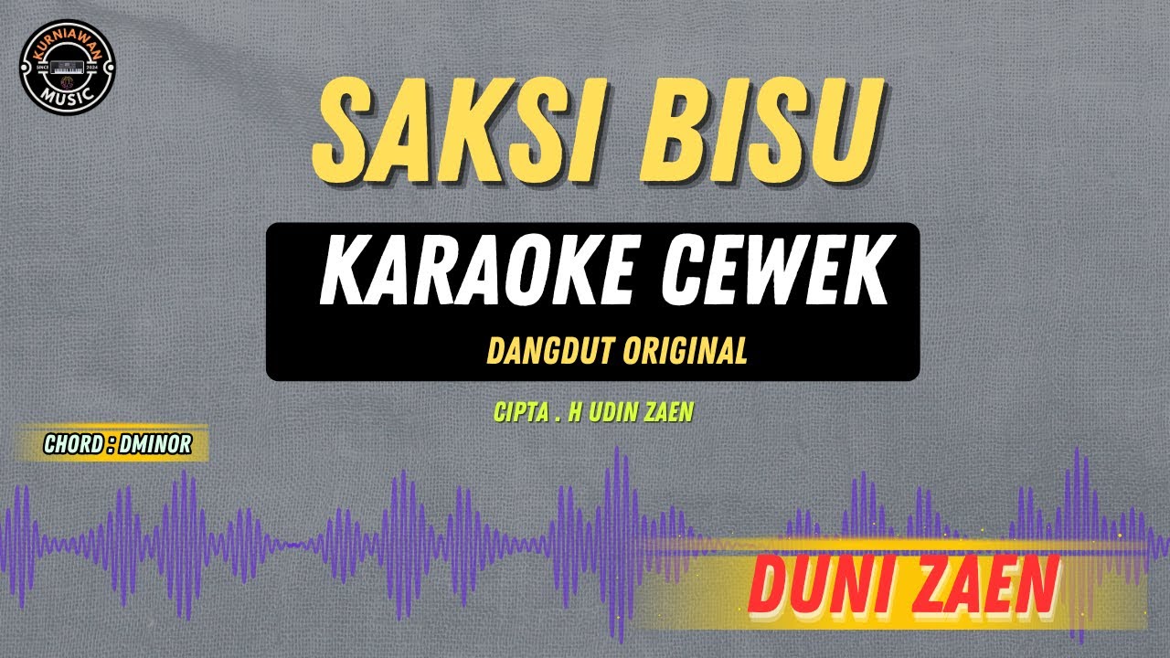 SAKSI BISU - ( KARAOKE CEWEK TERBARU ) DUNI ZAEN TARLING LAWAS VIRAL LAGI