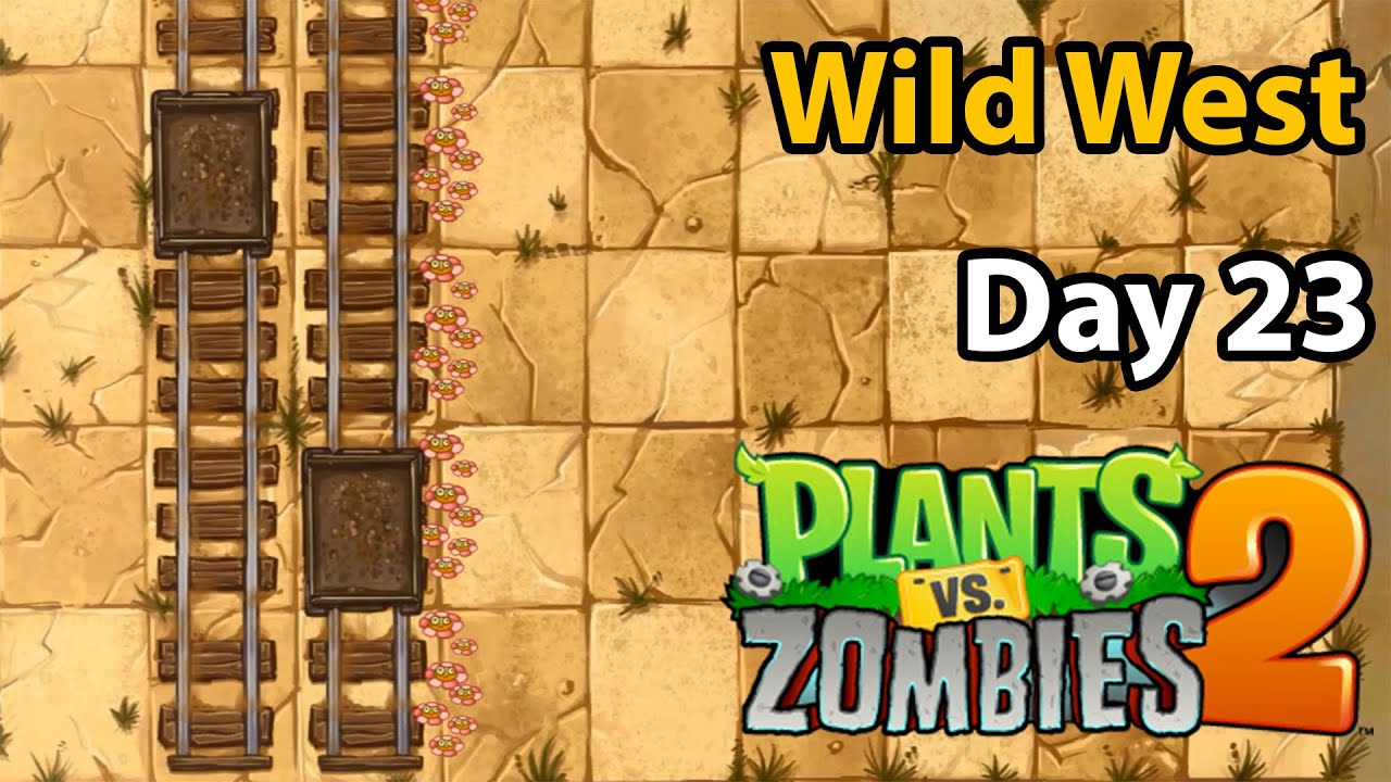 Plants vs. Zombies 2 | Wild West Day 23 - YouTube