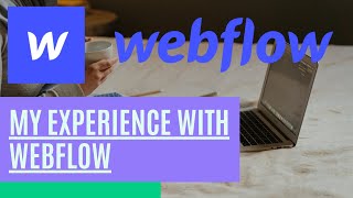 Do YOU need Webflow? | My experience with Webflow and No-Code