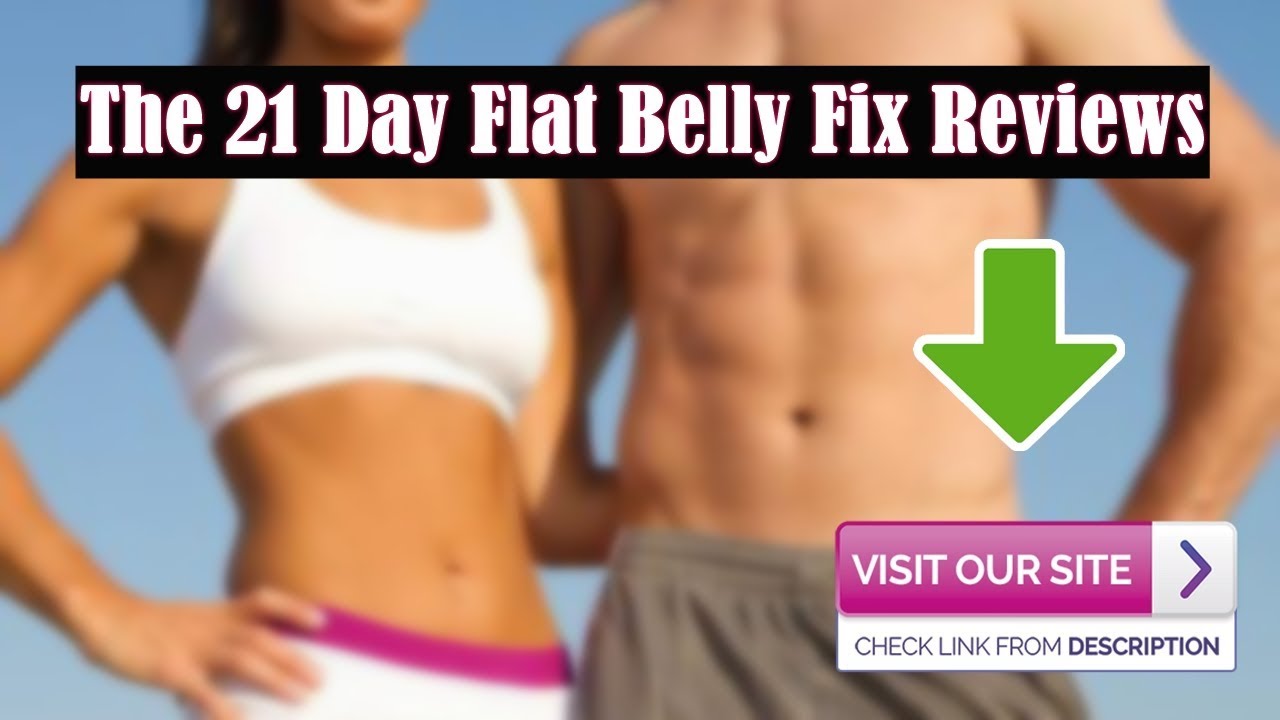 21 Day Flat Belly Fix Reviews - The Secret Truth About 21 Day Flat Belly Fix Program