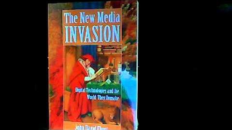 The New Media Invasion by John David Ebert