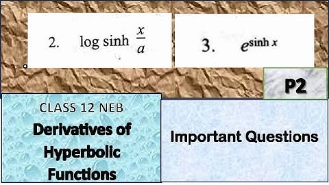 Derivatives of Hyperbolic Functions - Important Questions Class 12 NEB Part 2 Q2,3