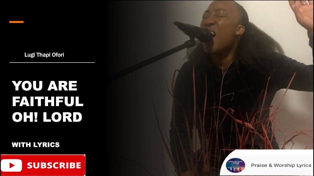 you-are-faithful-oh-lord-with-lyrics-youtube