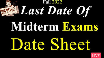 Date-Sheet  For Midterm Exams Fall 2022 | Final Date To Make Date-Sheet | VU Mentor #fall2022