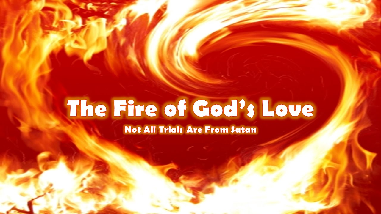 Embracing the Fire of God's Love