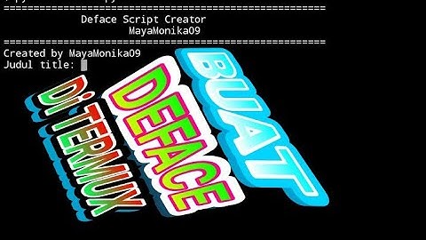 Cara membuat script deface pakai Termux 100% WORK-Squad Man