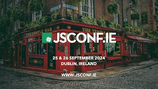 Celebrity JSConf IE ☘️ 25 & 26 September 2024, Dublin, Ireland Profile