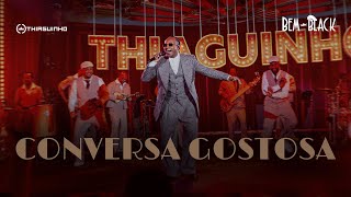 Download Lagu Thiaguinho - Conversa Gostosa (Clipe Oficial) MP3