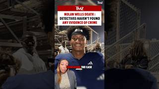 Nolan Wells Death: Detectives Haven't Found Any Evidence of Crime