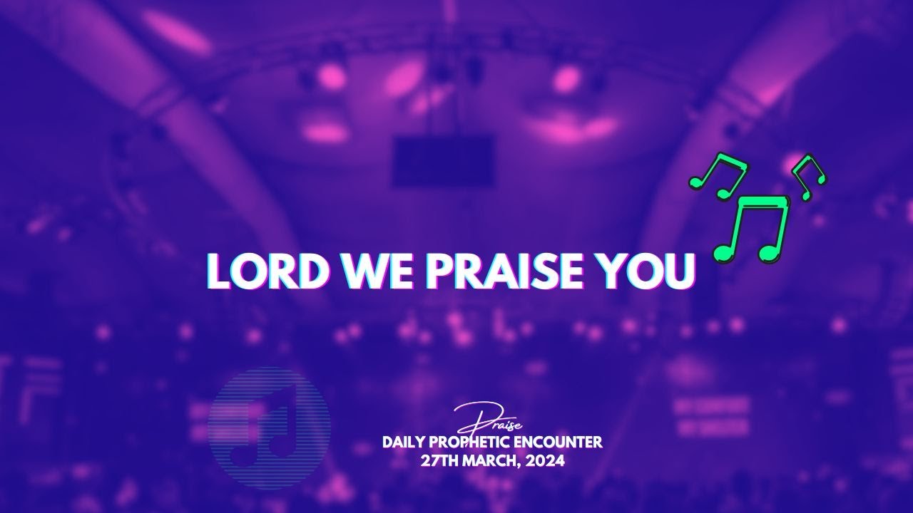 Lord we Praise you | Praise Session with COZA City Music At #DPE | 27 ...