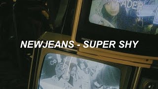 NewJeans 뉴진스 - 'Super Shy' Easy Lyrics
