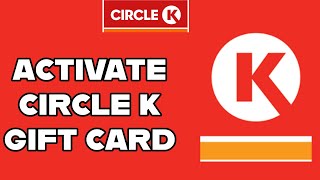 How to Activate Your Gift Card on Circle K? Utilize Your Gift Card on Circle K on PC 2024