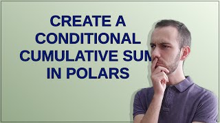 Create a conditional cumulative sum in Polars
