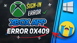 How to Fix Xbox App Sign In Error 0x409 Windows 10 [2026 Tutorial]