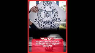 Pegawai Kanan JSJ IPK Selangor Maut Terjatuh Bangunan #MGFlash Pegawai Kanan JSJ IPK Selangor Maut Terjatuh Bangunan #MGFlash