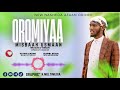 Nashiidaa Haarayaan Dhufte Oromiyaa Biyyee Biyya Fii Misbaah Usmaan480p 001 Nashiidaa Haarayaan Dhufte Oromiyaa Biyyee Biyya Fii Misbaah Usmaan480p 001