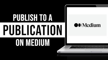 How to Publish to a Publication on Medium (Tutorial)