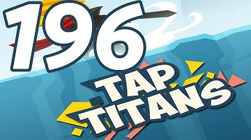 Tap Titans - Gameplay Walkthrough Part 196 - Prestige 31 (iOS, Android)