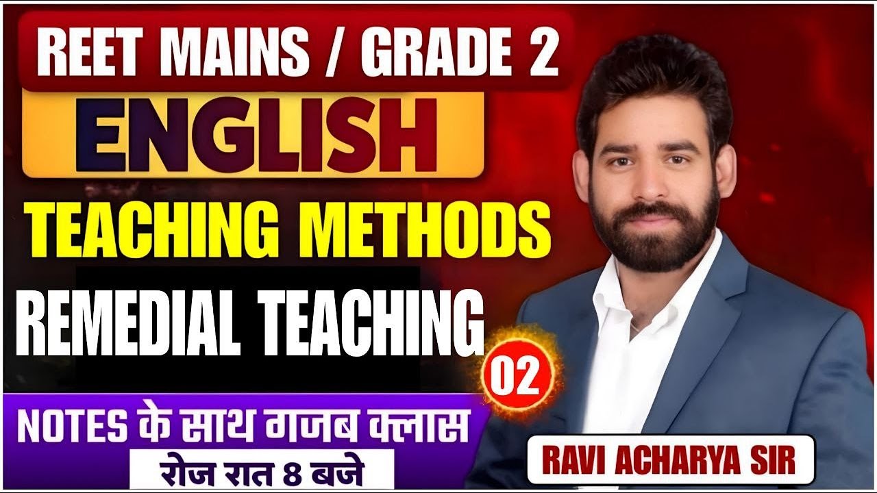 REET MAINS / GRADE2 ENGLISH 2025  ||  REMEDIAL TEACHING  || BY RAVI ACHARYA  SIR