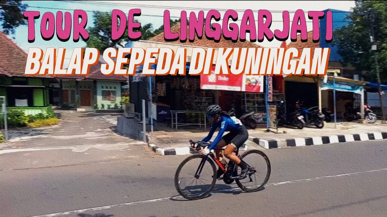 tour de linggarjati kuningan - balap sepeda di kuningan 