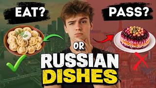 EAT OR PASS | Russian Traditional Food