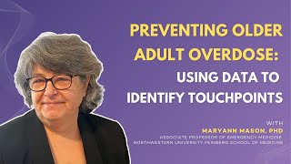 Preventing older adult overdose: using data to identify touchpoints