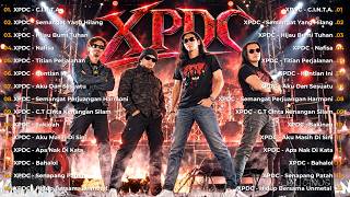 XPDC Full Album | Lagu XPDC Leganda | Semangat Yang Hilang, Nafisa | Lagu Rock Kapak Terpilih 90an