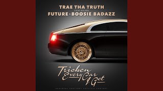 Tricken Every Car I Get (feat. Future & Boosie Badaazz)