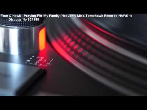 Tom O'Hawk — Tom O'Hawk - Praying For My Family (Heavenly Mix) (1992)
